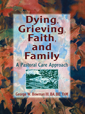 cover image of Dying, Grieving, Faith, and Family
